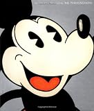 Mickey Mouse : The Evolution, the Legend, the Phenomenon