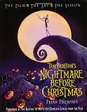 Tim Burton's Nightmare Before Christmas: The Film--The Art--The Vision