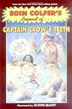 The Legend of Captain Crow`s Teeth (Eoin Colfer`s Legend Of...)