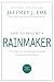 Jeffrey J. Fox: How to Become a Rainmaker