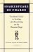 Shakespeare in Charge: The Bard's Guide to Leading and Succeeding on the Business Stage