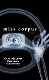 Miss Corpus: A Novel