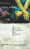 In the Company of Angels: A Novel