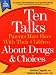 Ten Talks Parents Must Have Their Children About Drugs & Choices (Ten Talks Series)