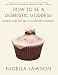 Nigella Lawson: How to Be a Domestic Goddess: Baking and the Art of Comfort Cooking