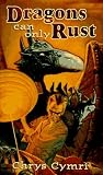 Dragons Can Only Rust (Tsr Books, F/Sf)