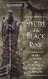 Spectre of the Black Rose (Ravenloft Terror of Lord Soth, Vol. 2)