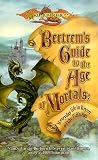 Bertrem's Guide to the Age of Mortals: Everyday Life in Krynn of the Fifth Age (A Dragonlance(r) Novel)