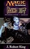 Planeshift (Invasion Cycle, Book II, A Magic: The Gathering(r) Novel)