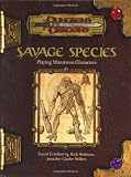 Savage Species: Playing Monstrous Characters (Dungeons & Dragons Supplement)