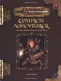 Complete Adventurer: A Guide to Skillful Characters of All Classes (Dungeon & Dragons: Hero Series Supplement)