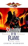 Shadow of the Flame: The Taladas Chronicles, Volume Three (Taladas Trilogy)