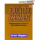 Educative Assessment: Designing Assessments to Inform and Improve Student Performance (Jossey Bass Education Series)