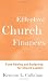 Effective Church Finances: Fund-Raising and Budgeting for Church Leaders