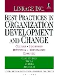 Best Practices in Organization Development and Change: Culture, Leadership, Retention, Performance, Coaching