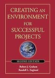 Creating an Environment for Successful Projects, 2nd Edition