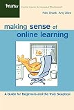 Making Sense of Online Learning: A Guide for Beginners and the Truly Skeptical