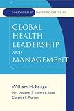 Global Health Leadership and Management (J-B Public Health/Health Services Text)