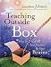 Teaching Outside the Box: How to Grab Your Students By Their Brains by LouAnne Johnson