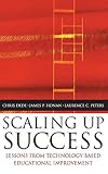 Scaling Up Success : Lessons Learned from Technology-Based Educational Improvement