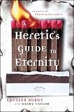 A Heretic\'s Guide to Eternity