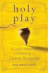 http://www.amazon.com/Holy-Play-Adventure-Unleashing-Purpose/dp/0787984523/ref=pd_ts_b_86/002-2557068-6241634?ie=UTF8&s=books