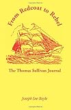 From Redcoat to Rebel: The Thomas Sullivan Journal