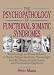 The Psychopathology of Functional Somatic Syndromes: Neurobiology and Illness Behavior in Chronic Fatigue Syndrome, Fibromyalgia, Gulf War Illness, Irritable Bowel, and Premenstrual Dysphoria