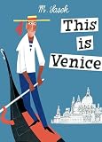 This Is Venice���Ҥɤ�Τ����ι�Գ���