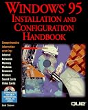 Windows 95 Installation and Configuration Handbook
