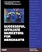 Successful Affiliate Marketing for Merchants by Shawn Collins