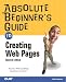 Absolute Beginner's Guide to Creating Web Pages (2nd Edition)