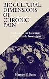 Biocultural Dimensions of Chronic Pain: Implications for Treatment of Multi-Ethnic Populations (Suny Series in Medical Anthropology)