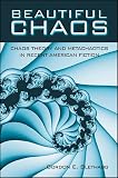Beautiful Chaos: Chaos Theory and Metachaotics in Recent American Fiction (S U N Y Series in Postmodern Culture)