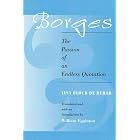 Borges: The Passion of an Endless Quotation (Suny Series in Latin American and Iberian... by Lisa Block De Behar