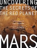 Uncovering the Secrets of the Red Planet