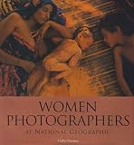 Cathy Newman - Women Photographers at National Geographic