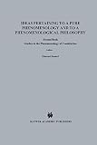 Ideas Pertaining to a Pure Phenomenology and to a Phenomenological Philosophy:  Studies in Phenomenology of the Constitution (Edmund Husserl Collected Works)