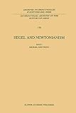 Hegel and Newtonianism By Michael J. Petry