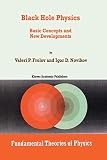 Black Hole Physics - Basic Concepts and New Developments (Fundamental Theories of Physics)