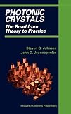 Photonic Crystals: The Road from Theory to Practice