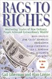 Rags to Riches: Motivating Stories of How Ordinary People Achieved Extraordinary Wealth!