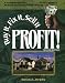 Buy It, Fix It, Sell It...PROFIT by Kevin Myers