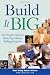 Build It Big: 101 Insider Secrets from Top Direct Selling Experts by Direct Selling Womens Alliance (DSWA)