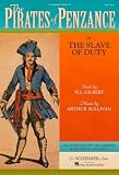 The Pirates of Penzance: or The Slave of Duty Vocal Score
