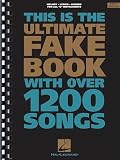 The Ultimate Fake Book: C Edition (Fake Book Series)