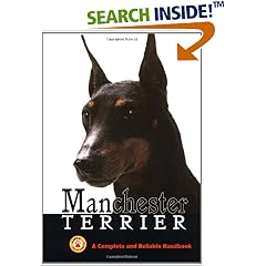 Manchester Terrier: A Complete & Reliable Handbook