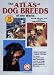 The Atlas of Dog Breeds of the World by Bonnie Wilcox