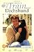 Dachshund Dog Breed Books : How to Train Your Dachshund (How To...(T.F.H. Publications))