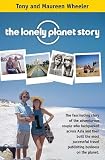 The Lonely Planet Story - Tony and Maureen Wheeler